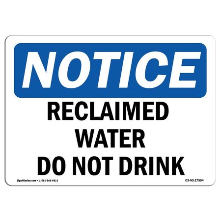SIGNMISSION Safety Sign, OSHA Notice, 10" Height, Rigid Plastic, Reclaimed Water Do Not Drink Sign, Landscape OS-NS-P-1014-L-17994